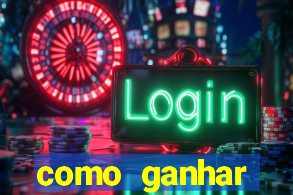 como ganhar dinheiro jogando gratis