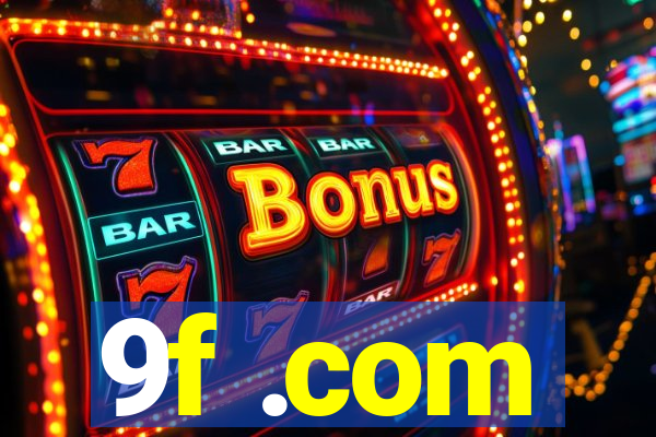 9f .com