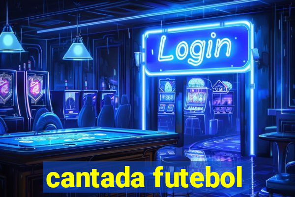 cantada futebol