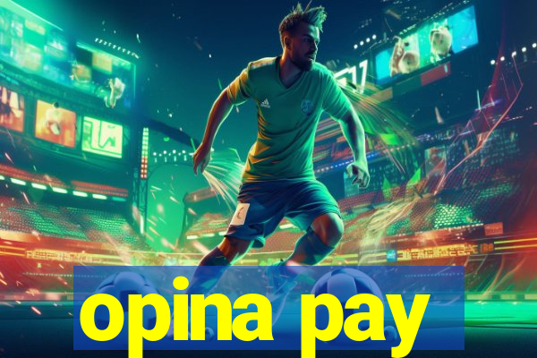 opina pay