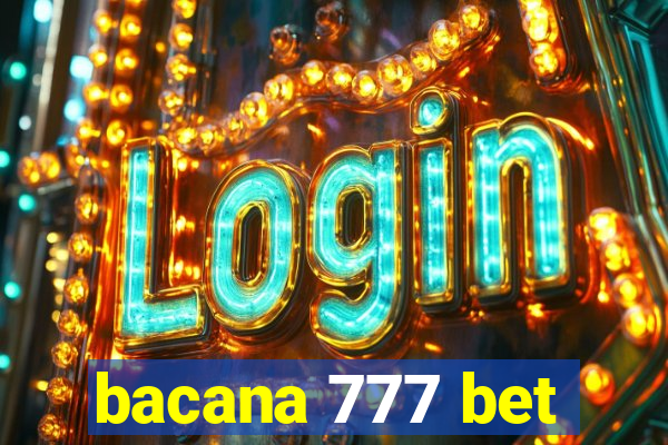 bacana 777 bet