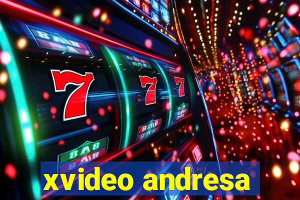 xvideo andresa