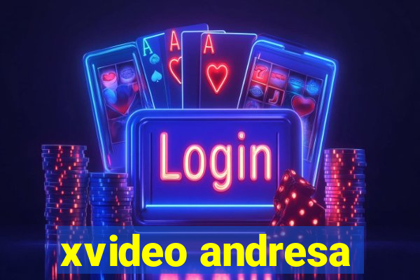 xvideo andresa