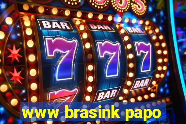 www brasink papo