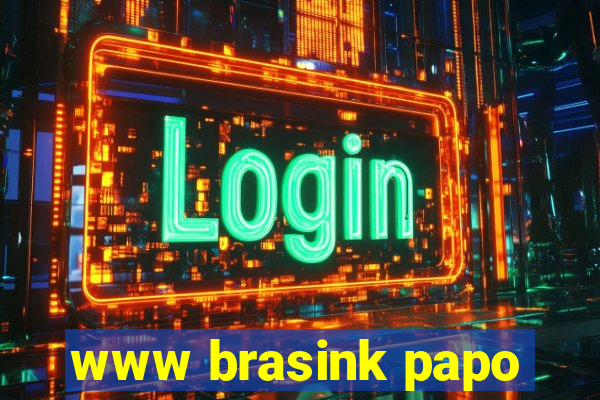 www brasink papo