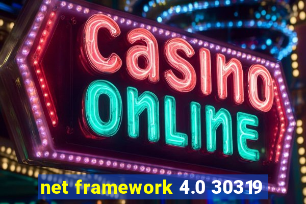 net framework 4.0 30319