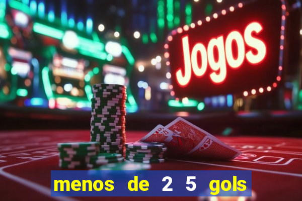 menos de 2 5 gols o que significa