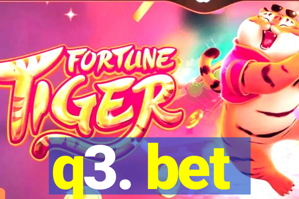 q3. bet