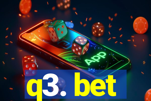 q3. bet