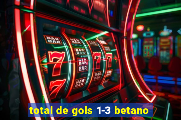 total de gols 1-3 betano