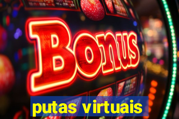 putas virtuais