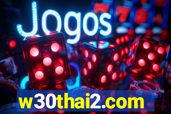 w30thai2.com