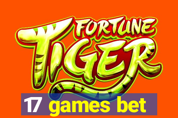 17 games bet