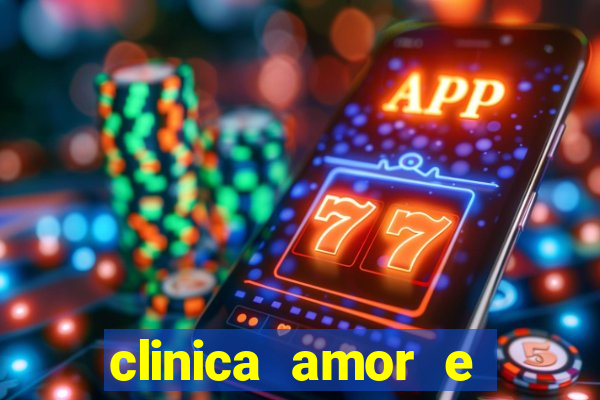 clinica amor e saude pirituba