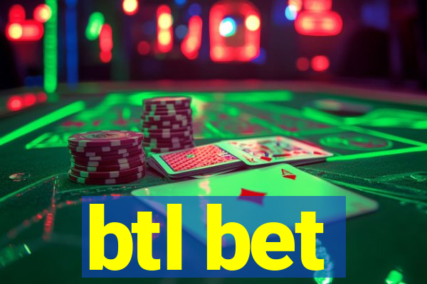 btl bet