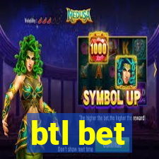 btl bet