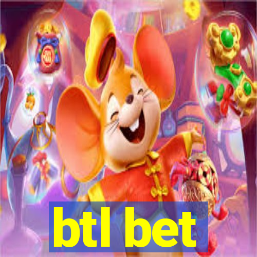 btl bet
