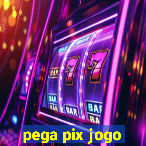 pega pix jogo