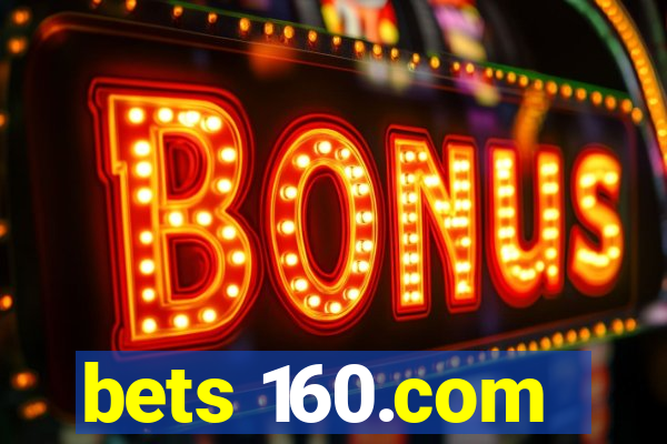 bets 160.com