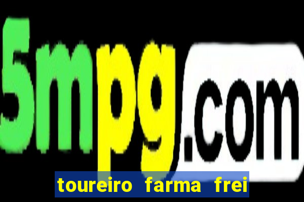 toureiro farma frei serafim teresina - pi toureiro farma frei serafim whatsapp