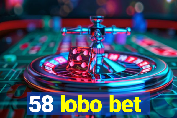 58 lobo bet