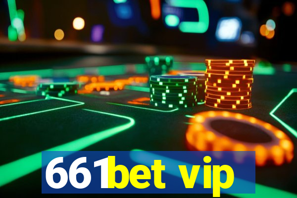 661bet vip