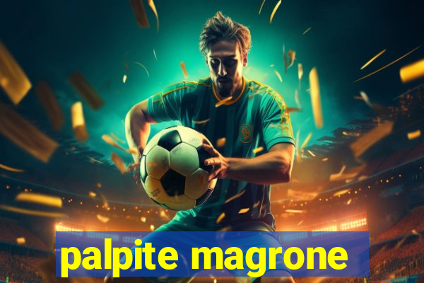 palpite magrone