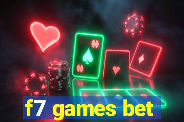 f7 games bet