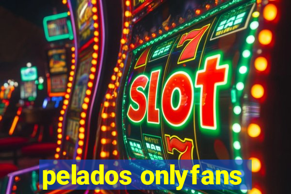 pelados onlyfans