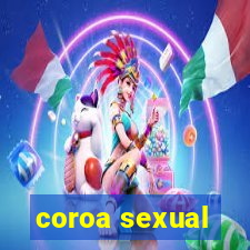 coroa sexual