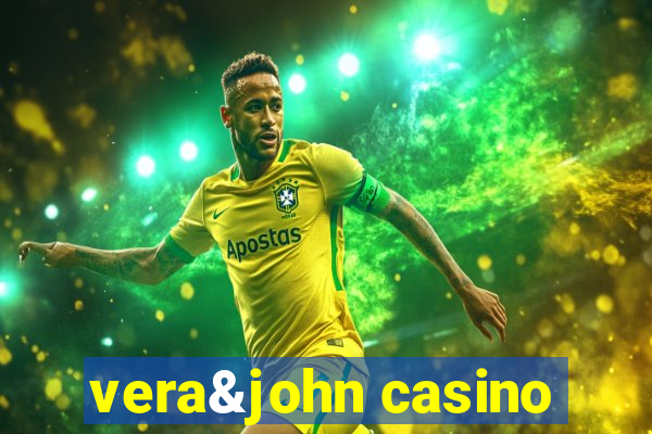 vera&john casino