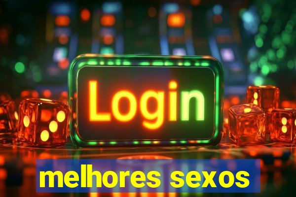 melhores sexos