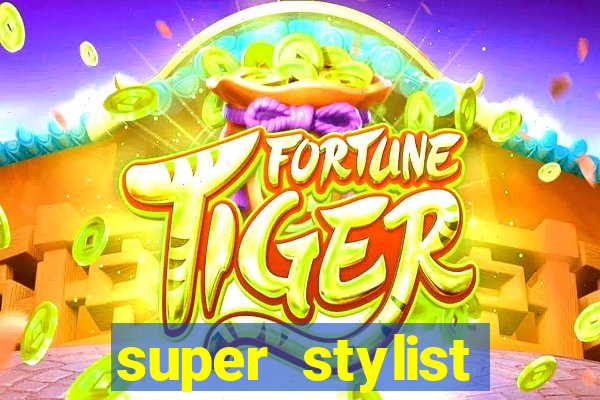 super stylist diamante infinito