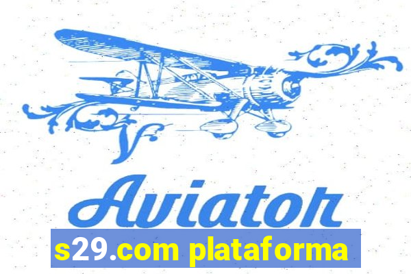 s29.com plataforma