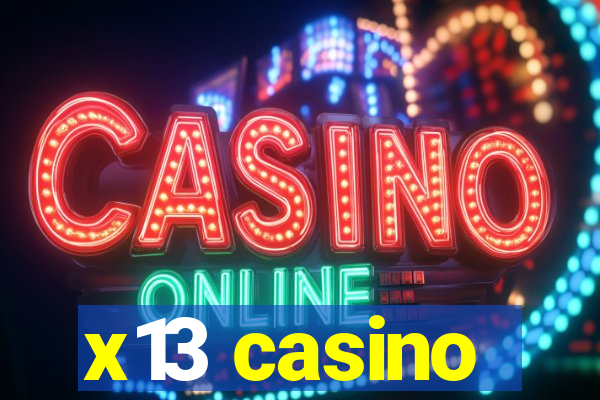 x13 casino