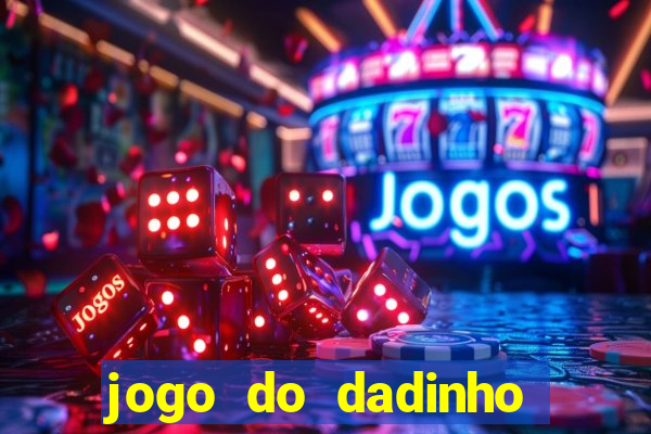 jogo do dadinho que ganha dinheiro