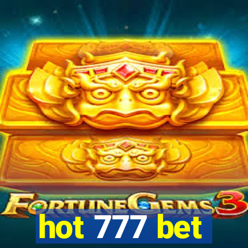 hot 777 bet