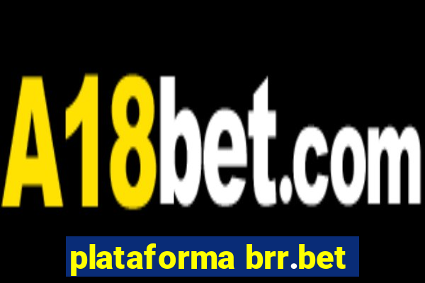 plataforma brr.bet