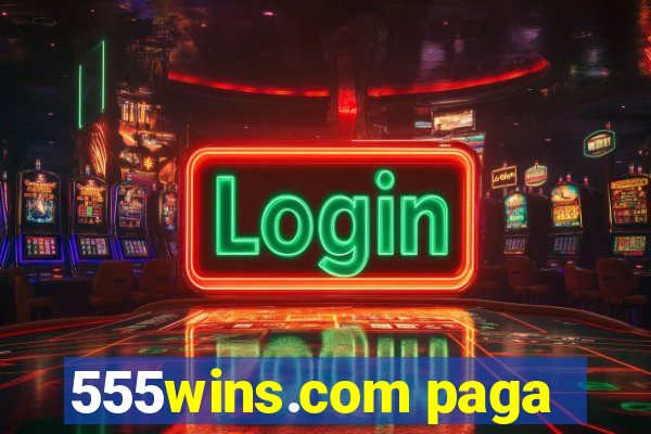555wins.com paga