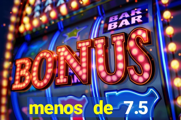 menos de 7.5 escanteios o que significa