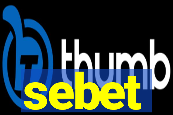 sebet