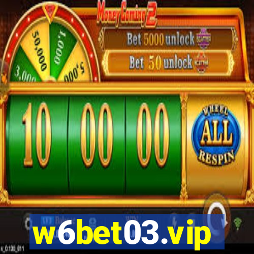 w6bet03.vip