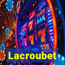 Lacroubet