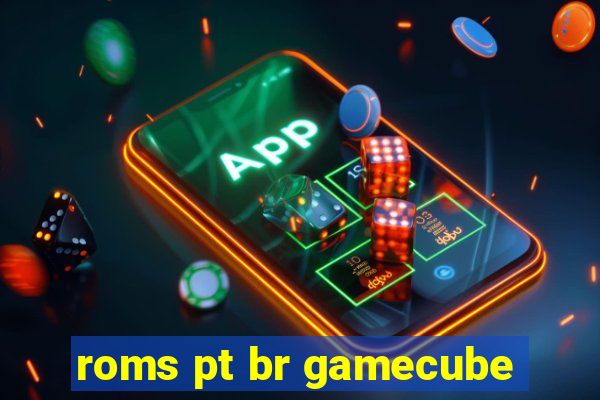 roms pt br gamecube
