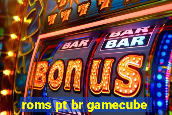 roms pt br gamecube