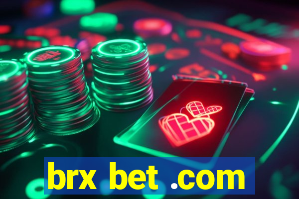 brx bet .com