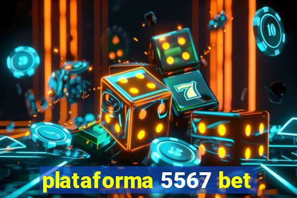 plataforma 5567 bet