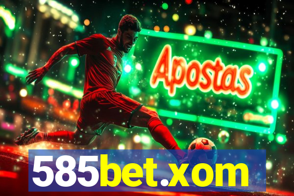 585bet.xom