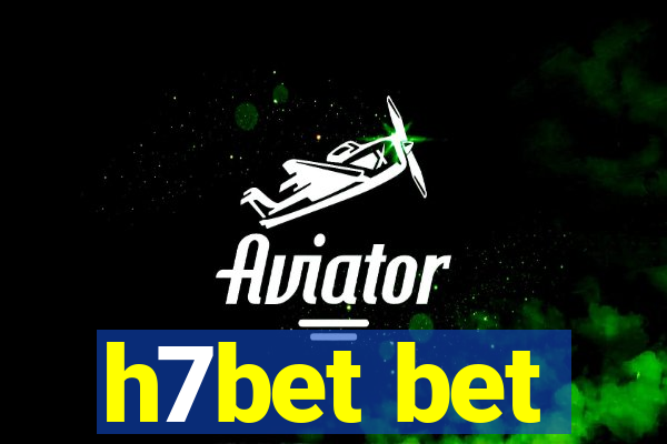 h7bet bet