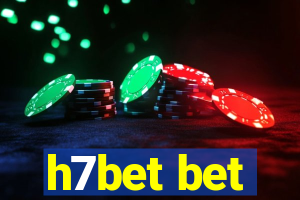 h7bet bet